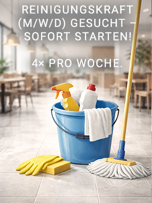 Reinigungskraft (m/w/d) gesucht – sofort starten!